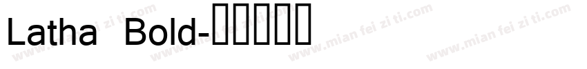 Latha Bold字体转换